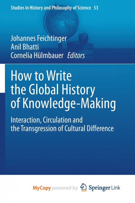 How to Write the Global History of Knowledge-Making