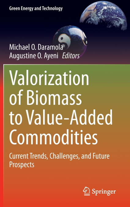 Valorization of Biomass to Value-Added Commodities