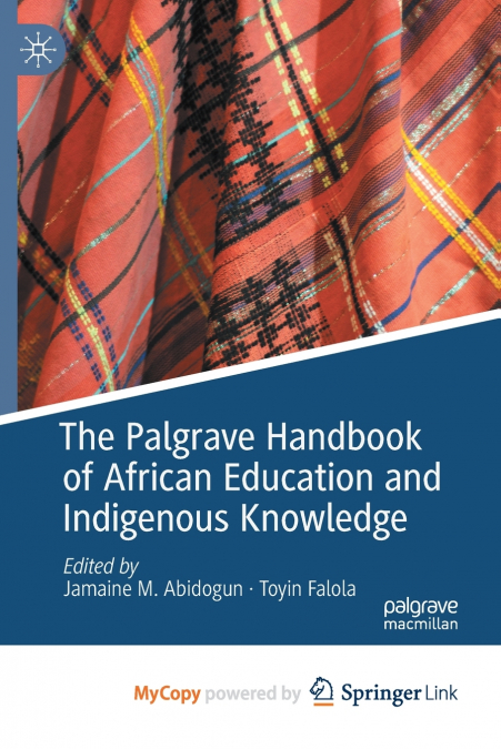 The Palgrave Handbook of African Education and Indigenous Knowledge