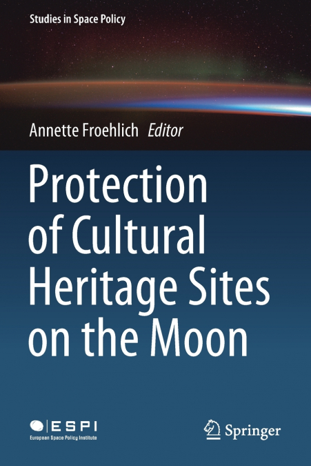 Protection of Cultural Heritage Sites on the Moon