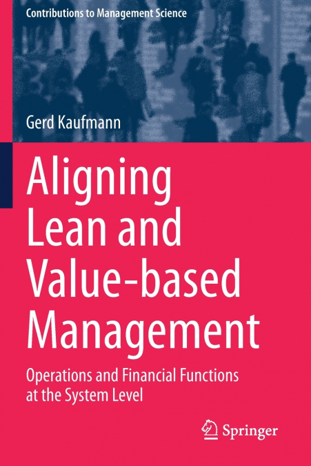 Aligning Lean and Value-based Management