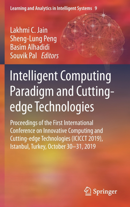 Intelligent Computing Paradigm and Cutting-edge Technologies