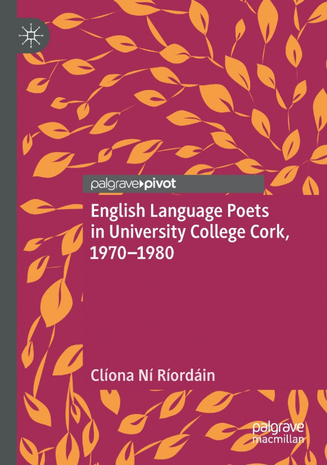 English Language Poets in University College Cork, 1970-1980
