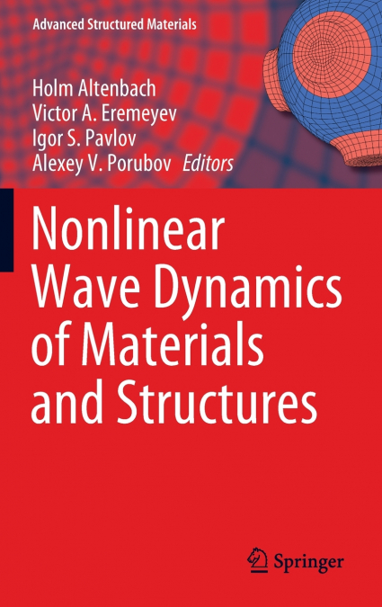 Nonlinear Wave Dynamics of Materials and Structures