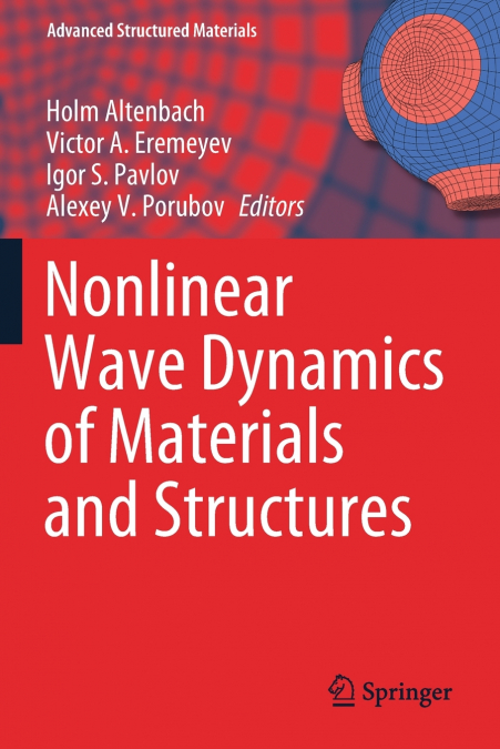 Nonlinear Wave Dynamics of Materials and Structures