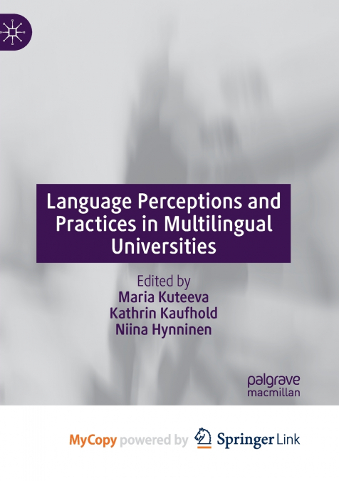 Language Perceptions and Practices in Multilingual Universities