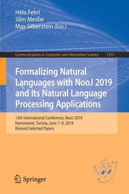 Formalizing Natural Languages with NooJ 2019 and Its Natural Language Processing Applications