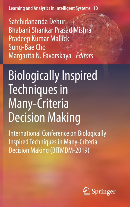 Biologically Inspired Techniques in Many-Criteria Decision Making