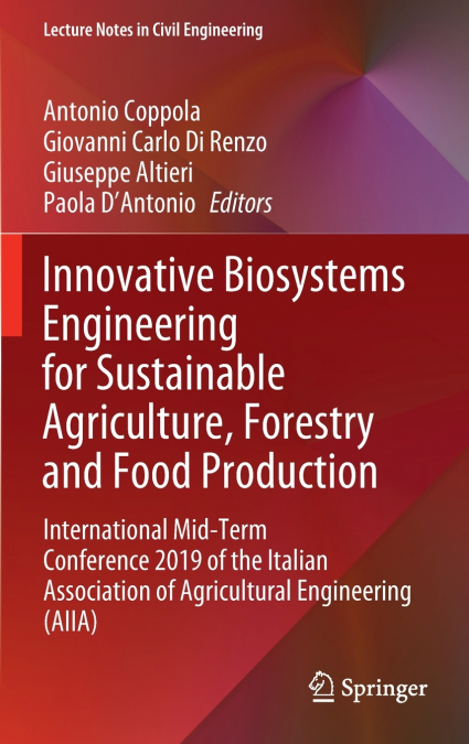 Innovative Biosystems Engineering for Sustainable Agriculture, Forestry and Food Production