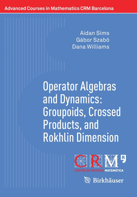 Operator Algebras and Dynamics