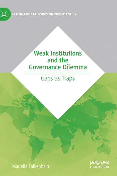 Weak Institutions and the Governance Dilemma