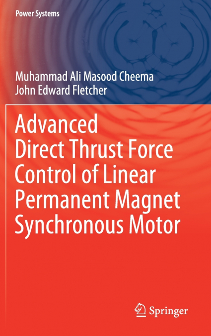 Advanced Direct Thrust Force Control of Linear Permanent Magnet Synchronous Motor