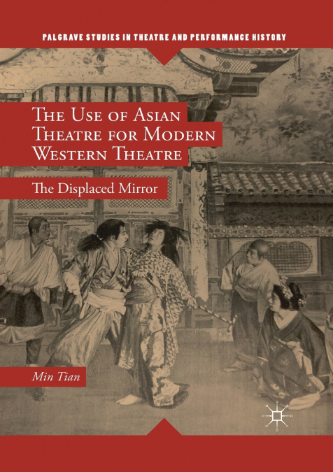 The Use of Asian Theatre for Modern Western Theatre