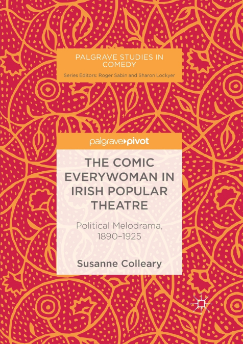 The Comic Everywoman in Irish Popular Theatre