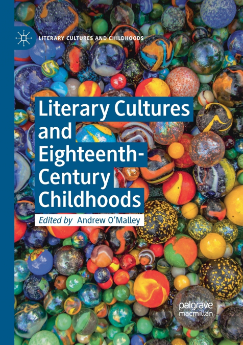 Literary Cultures and Eighteenth-Century Childhoods