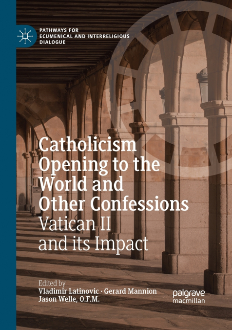 Catholicism Opening to the World and Other Confessions