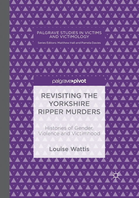 Revisiting the Yorkshire Ripper Murders