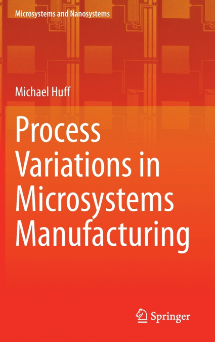 Process Variations in Microsystems Manufacturing