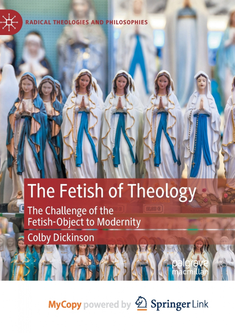 The Fetish of Theology