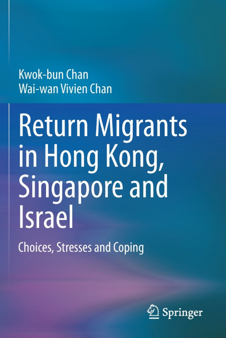 Return Migrants in Hong Kong, Singapore and Israel