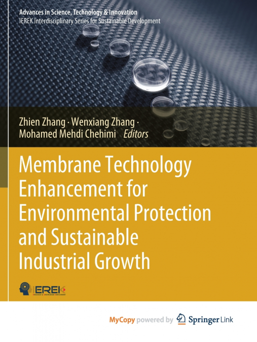 Membrane Technology Enhancement for Environmental Protection and Sustainable Industrial Growth