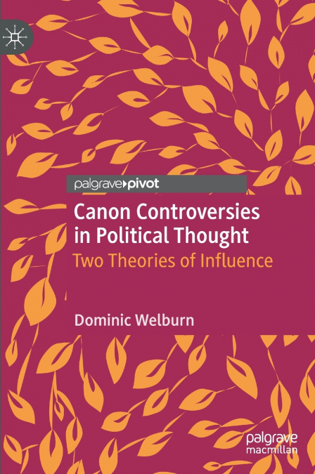 Canon Controversies in Political Thought