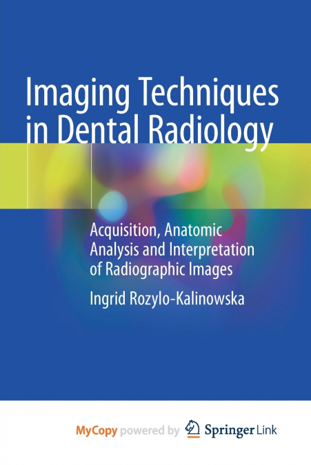 Imaging Techniques in Dental Radiology