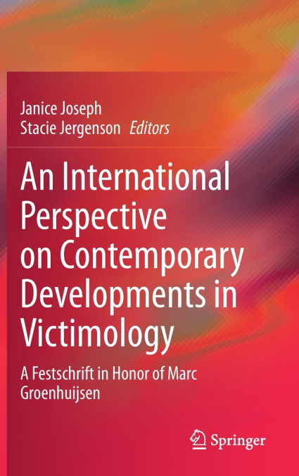 An International Perspective on Contemporary Developments in Victimology
