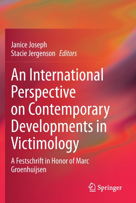 An International Perspective on Contemporary Developments in Victimology