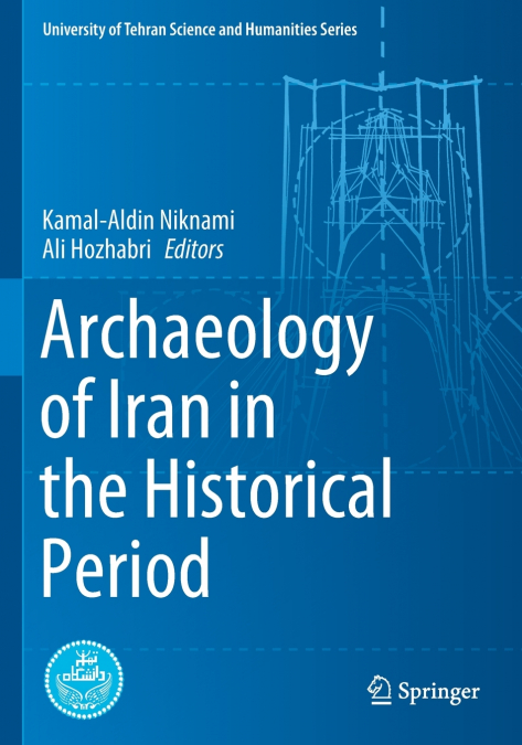 Archaeology of Iran in the Historical Period