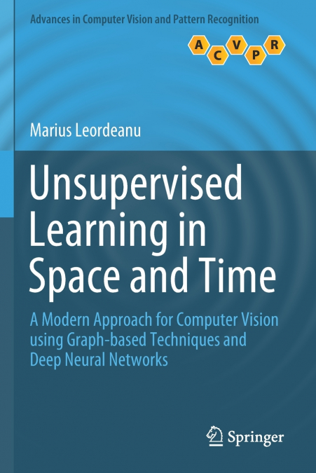 Unsupervised Learning in Space and Time