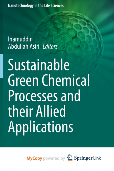 Sustainable Green Chemical Processes and their Allied Applications
