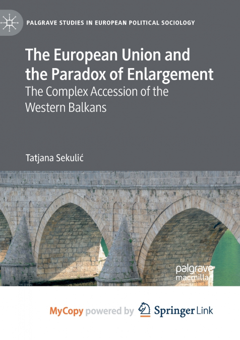 The European Union and the Paradox of Enlargement