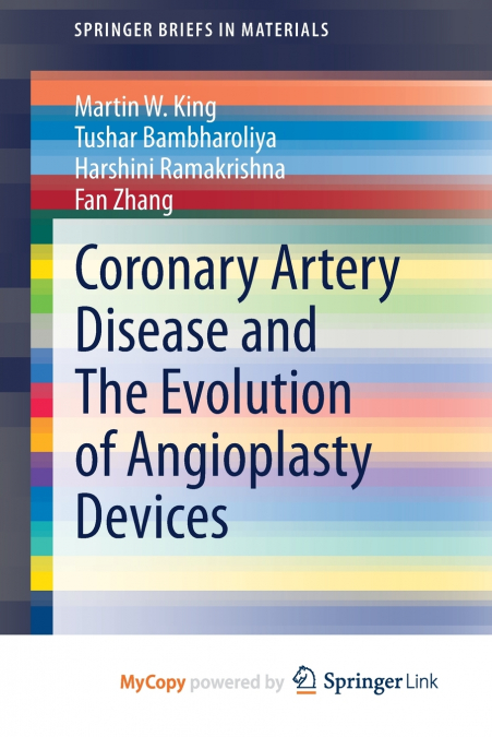 Coronary Artery Disease and The Evolution of Angioplasty Devices