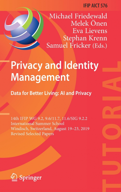 Privacy and Identity Management. Data for Better Living