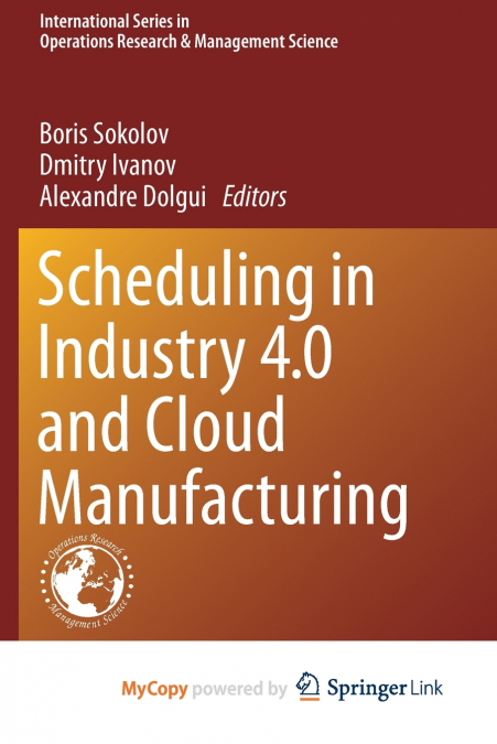 Scheduling in Industry 4.0 and Cloud Manufacturing