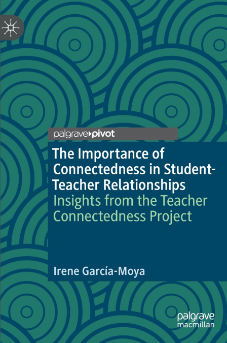 The Importance of Connectedness in Student-Teacher Relationships