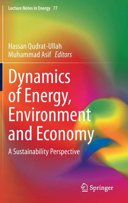 Dynamics of Energy, Environment and Economy