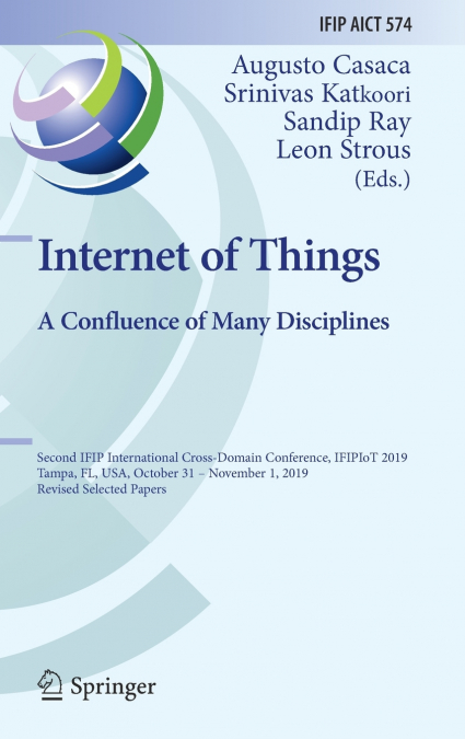 Internet of Things. A Confluence of Many Disciplines