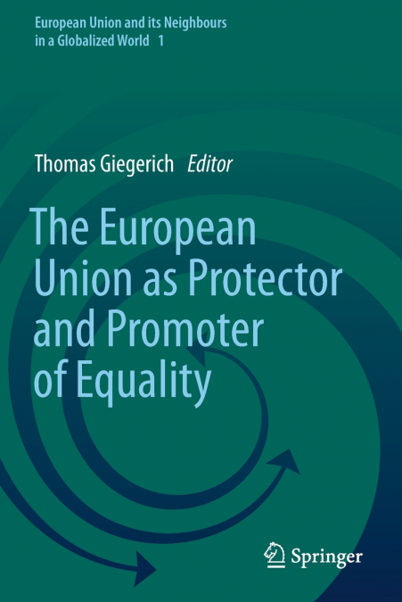 The European Union as Protector and Promoter of Equality