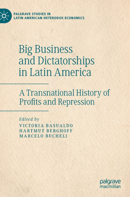 Big Business and Dictatorships in Latin America