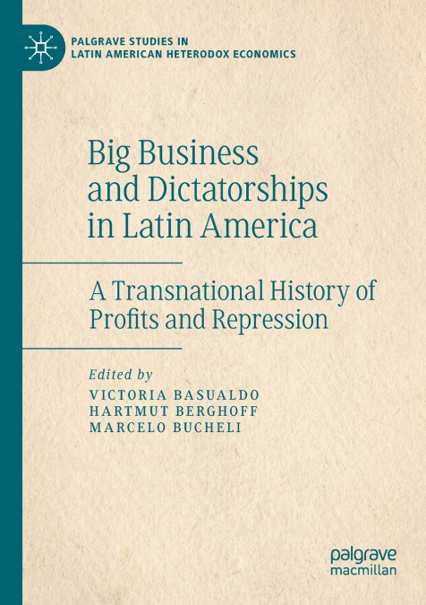 Big Business and Dictatorships in Latin America