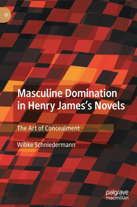 Masculine Domination in Henry James’s Novels