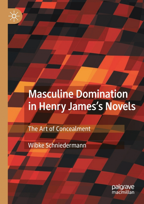 Masculine Domination in Henry James’s Novels