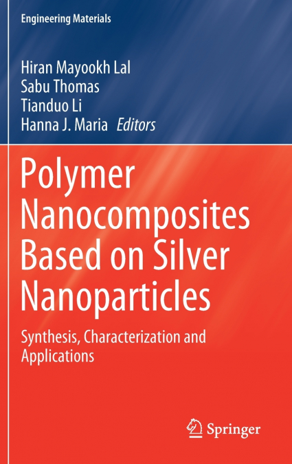 Polymer Nanocomposites Based on Silver Nanoparticles