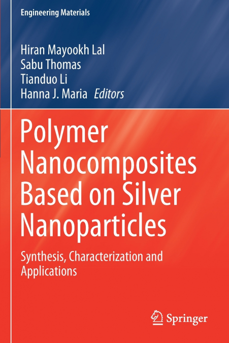 Polymer Nanocomposites Based on Silver Nanoparticles