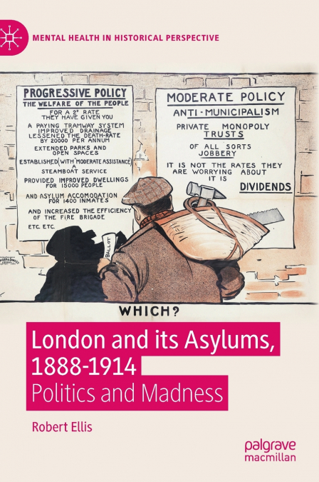 London and its Asylums, 1888-1914