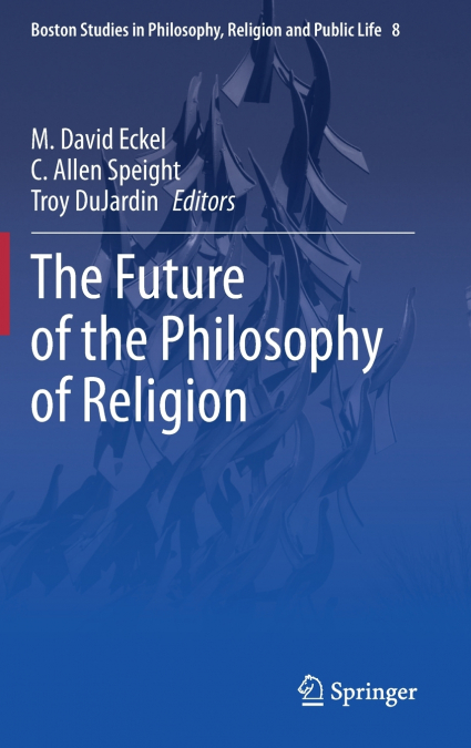 The Future of the Philosophy of Religion