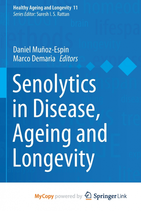 Senolytics in Disease, Ageing and Longevity