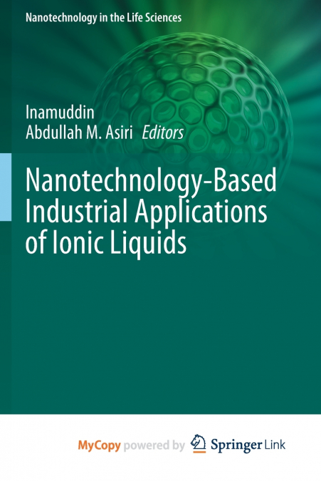 Nanotechnology-Based Industrial Applications of Ionic Liquids